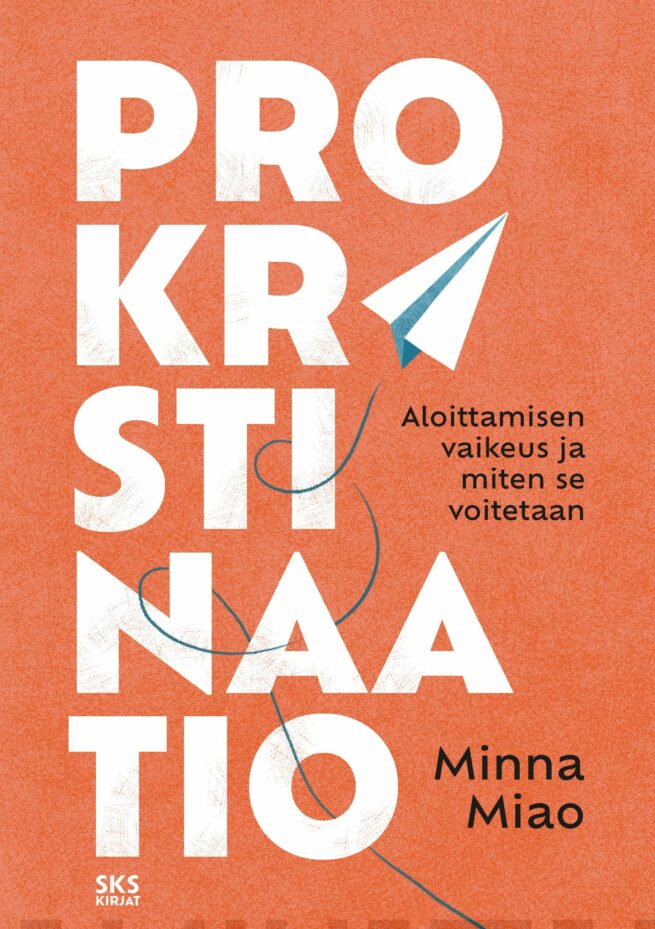 Prokrastinaatio : Aloittamisen vaikeus ja miten se voitetaan