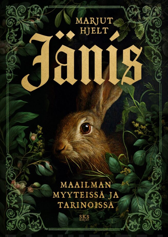 Jänis : Maailman myyteissä ja tarinoissa