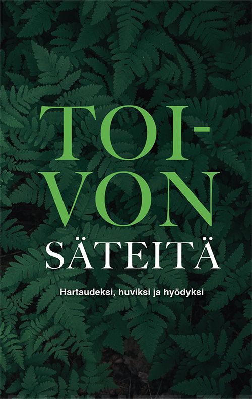 Toivon säteitä : hartaudeksi, huviksi ja hyödyksi