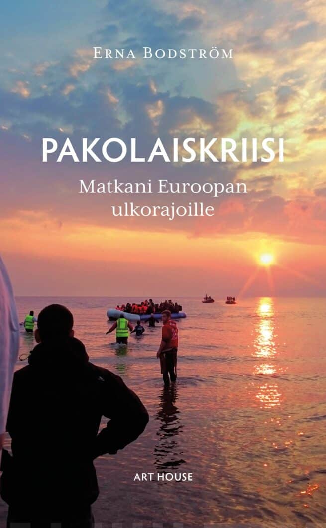 Pakolaiskriisi : Matkani Euroopan ulkorajoille