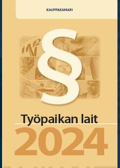 Työpaikan lait 2024