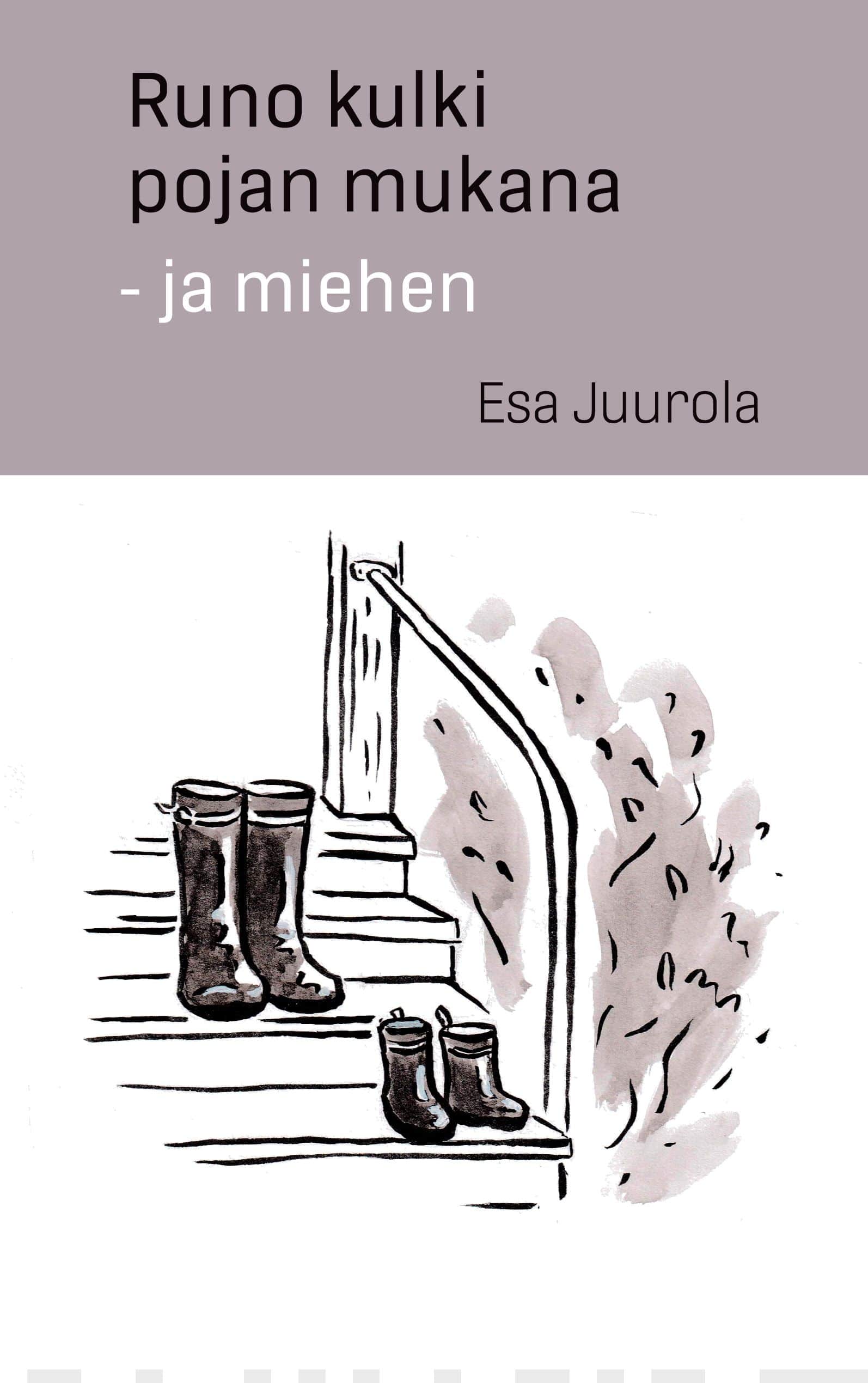 Runo kulki pojan mukana : – ja miehen