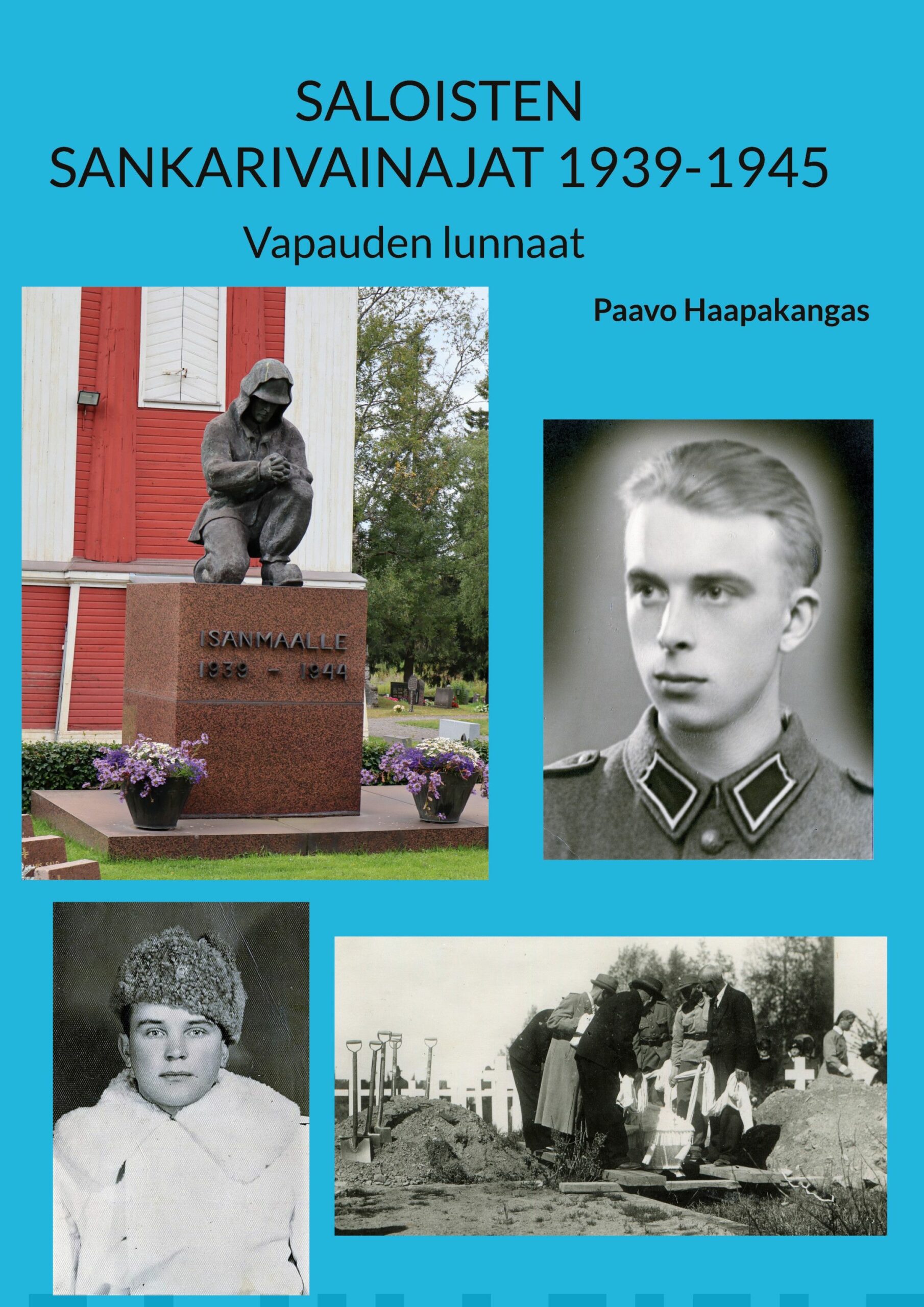 Saloisten sankarivainajat 1939-1945 : vapauden lunnaat