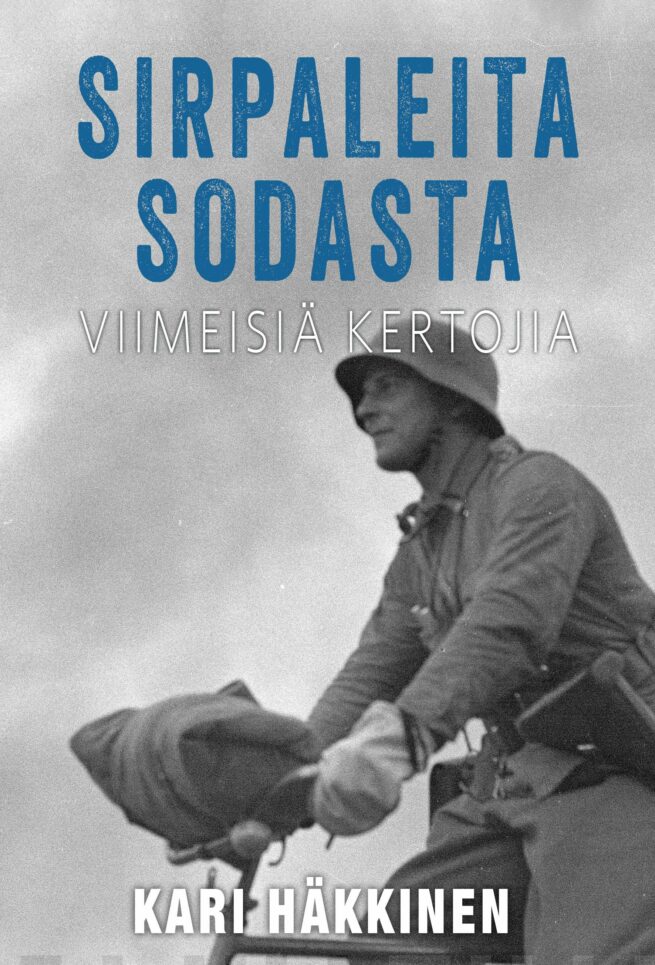 Sirpaleita sodasta : viimeisiä kertojia