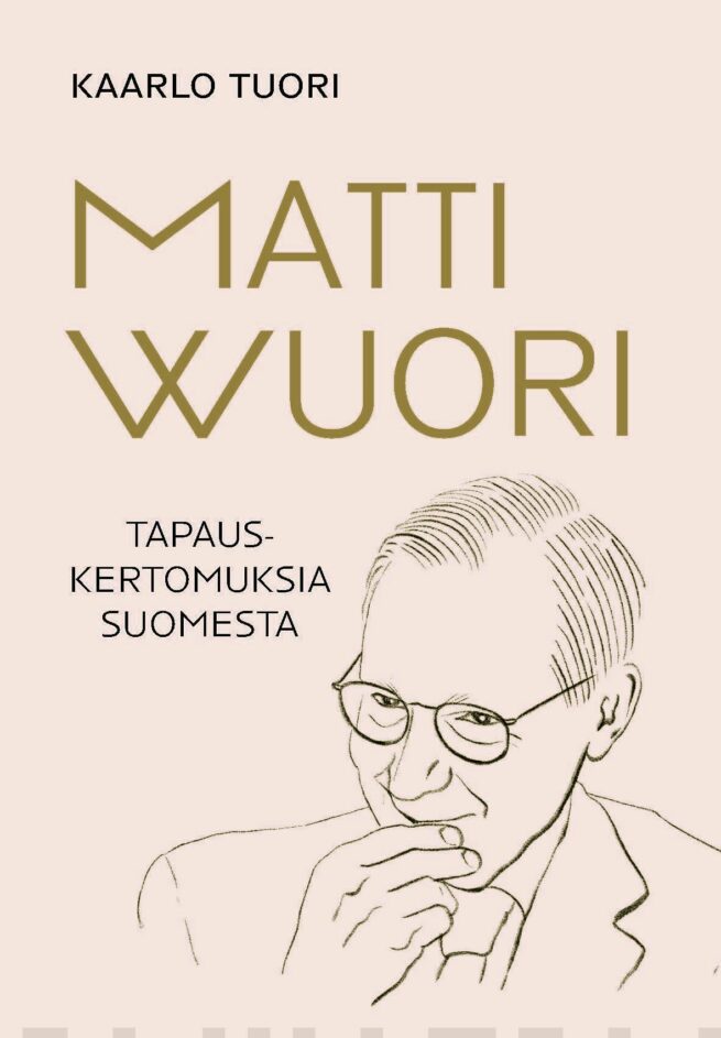 Matti Wuori : tapauskertomuksia Suomesta