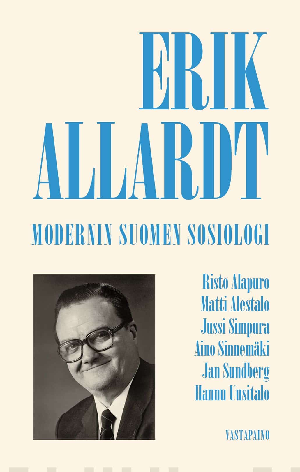 Erik Allardt : modernin Suomen sosiologi