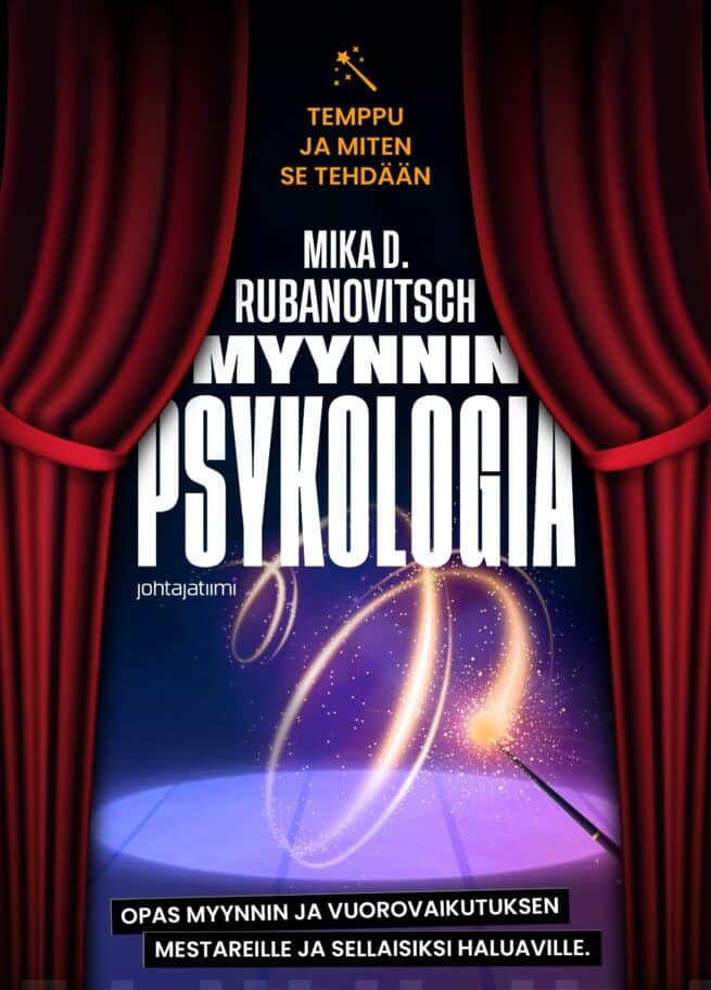 Myynnin psykologia : temppu ja miten se tehdään