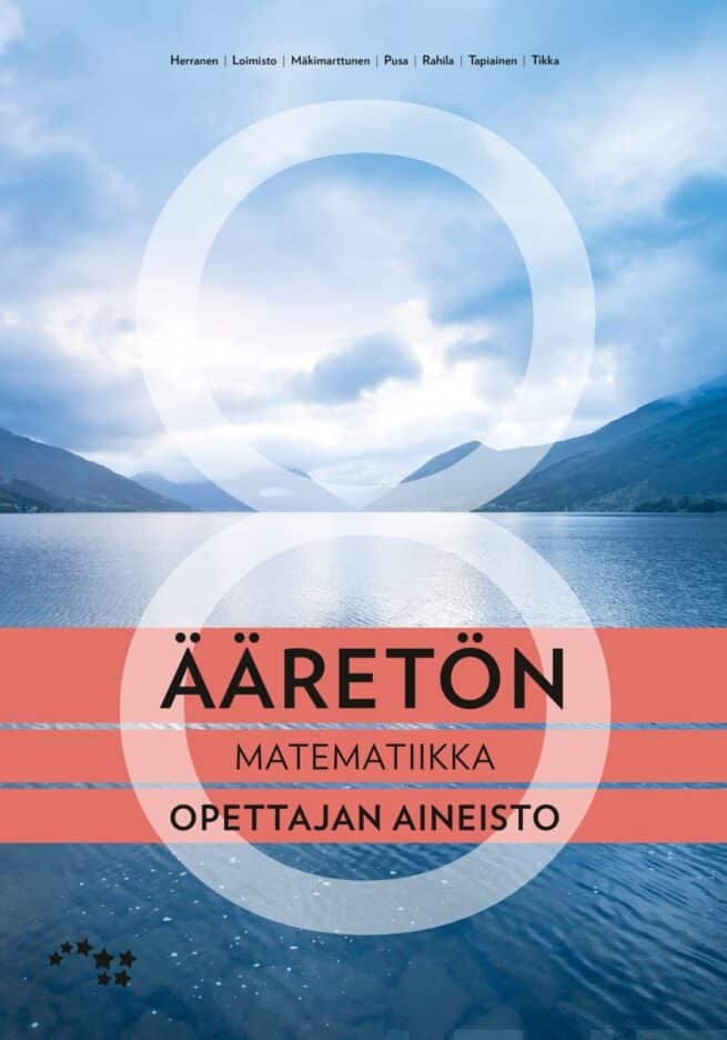 Ääretön 8 (OPS16) opettajan aineisto : Matematiikka
