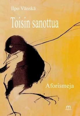 Toisin sanottua : aforismikokoelma