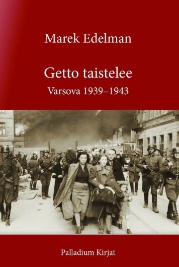 Getto taistelee : Varsova 1939–1943