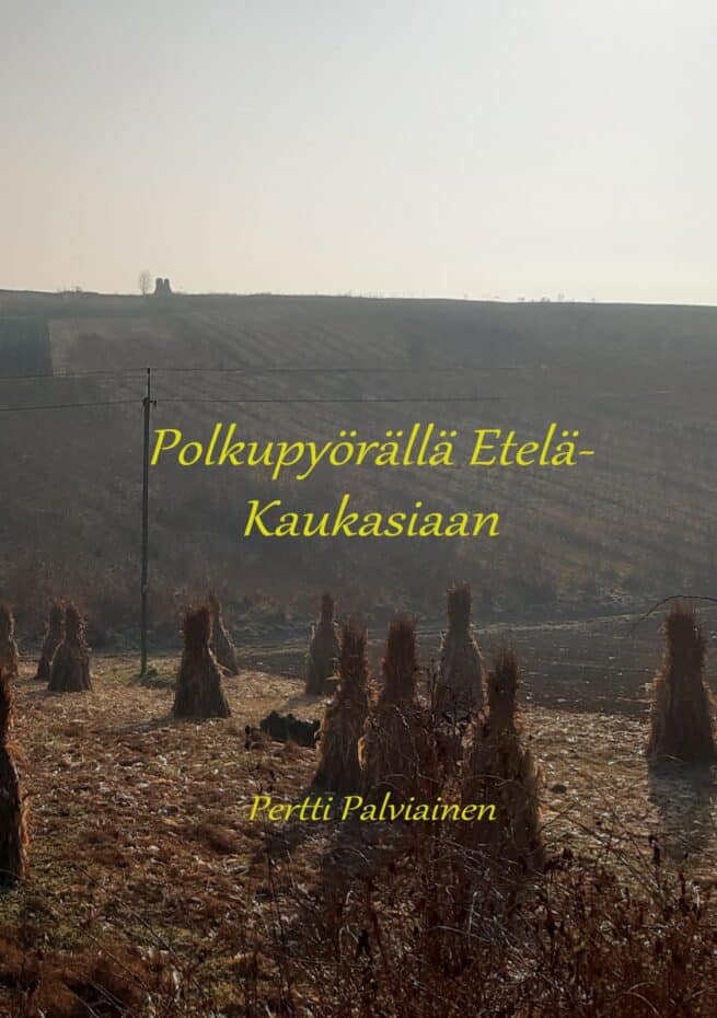 Polkupyörällä Etelä-Kaukasiaan : osa 1