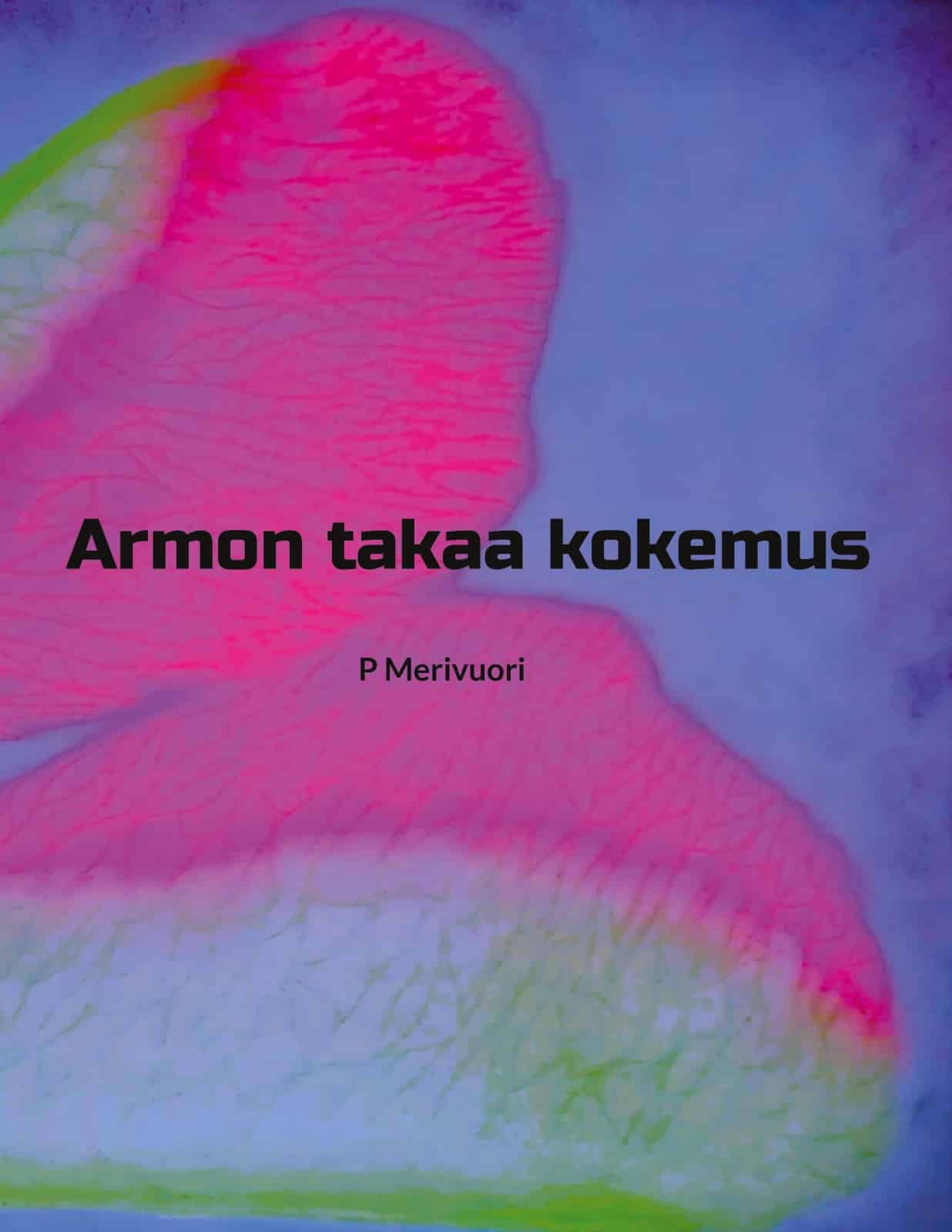 Armon takaa kokemus