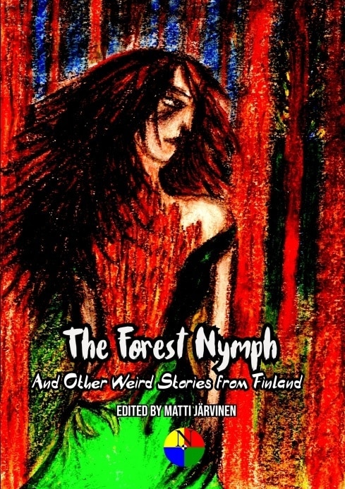 The Forest nymph : and other weird stories from Finland