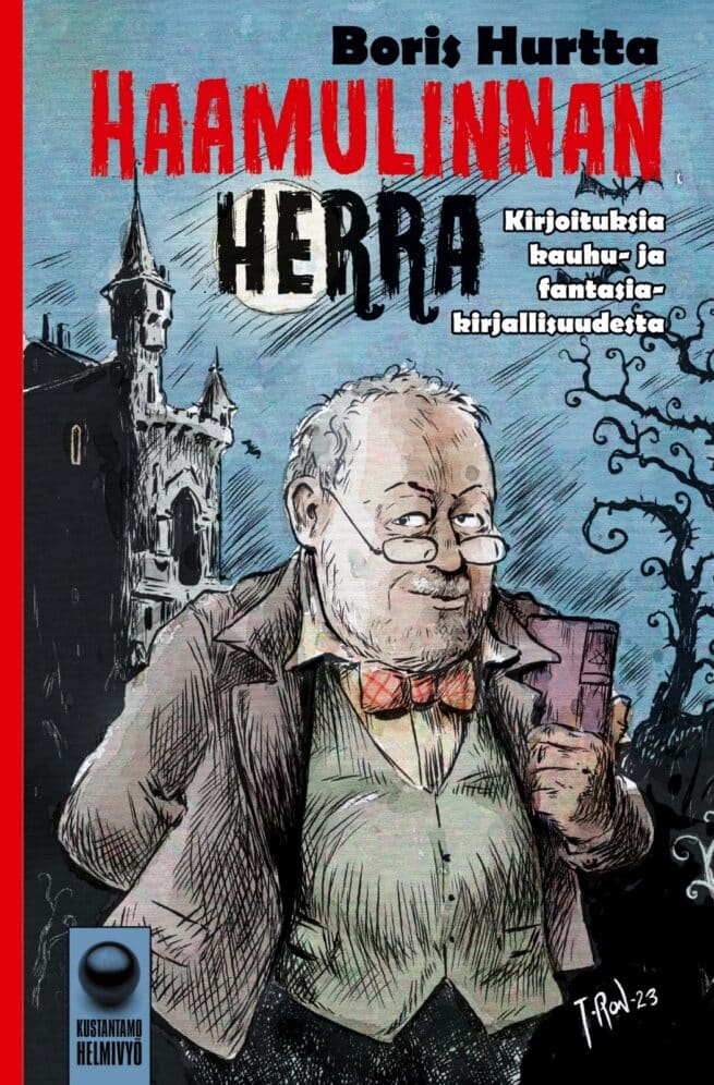 Haamulinnan herra : kirjoituksia kauhu- ja fantasiakirjallisuudesta