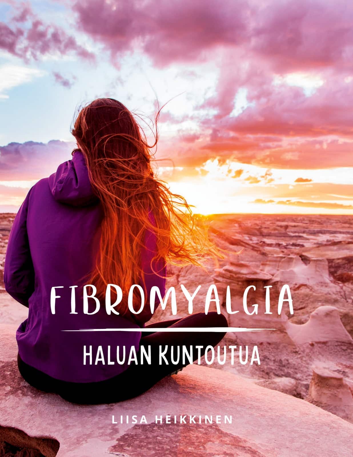 Fibromyalgia : haluan kuntoutua