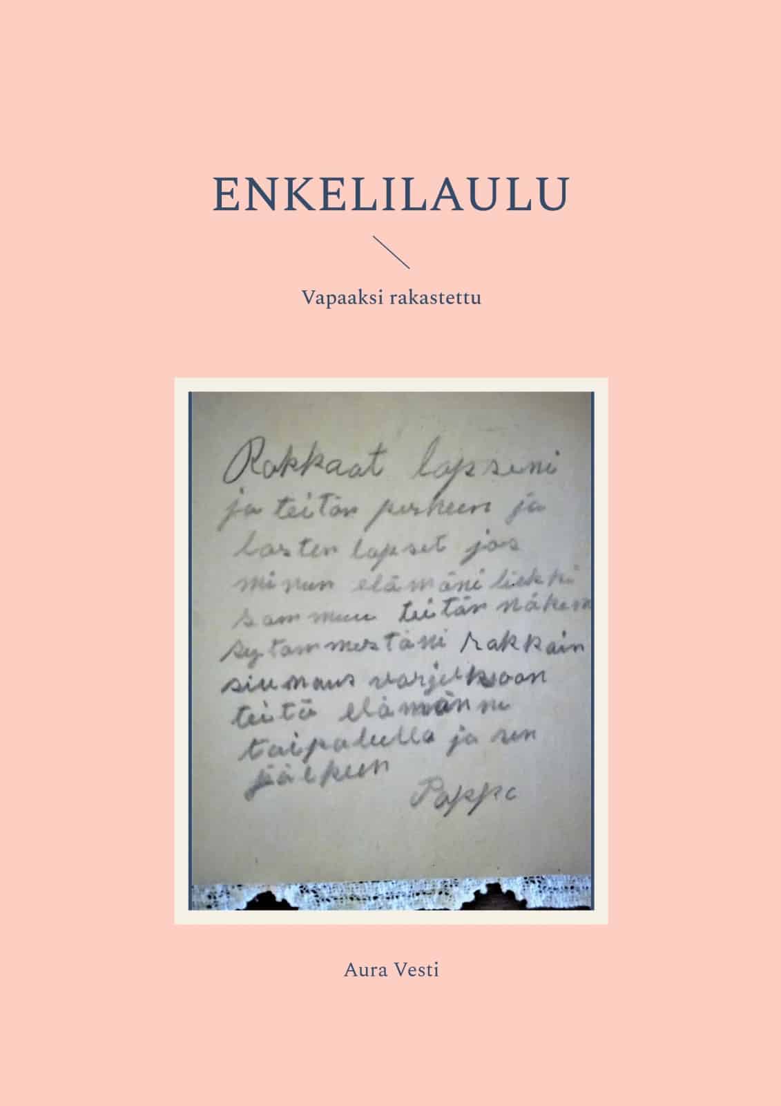 Enkelilaulu : vapaaksi rakastettu