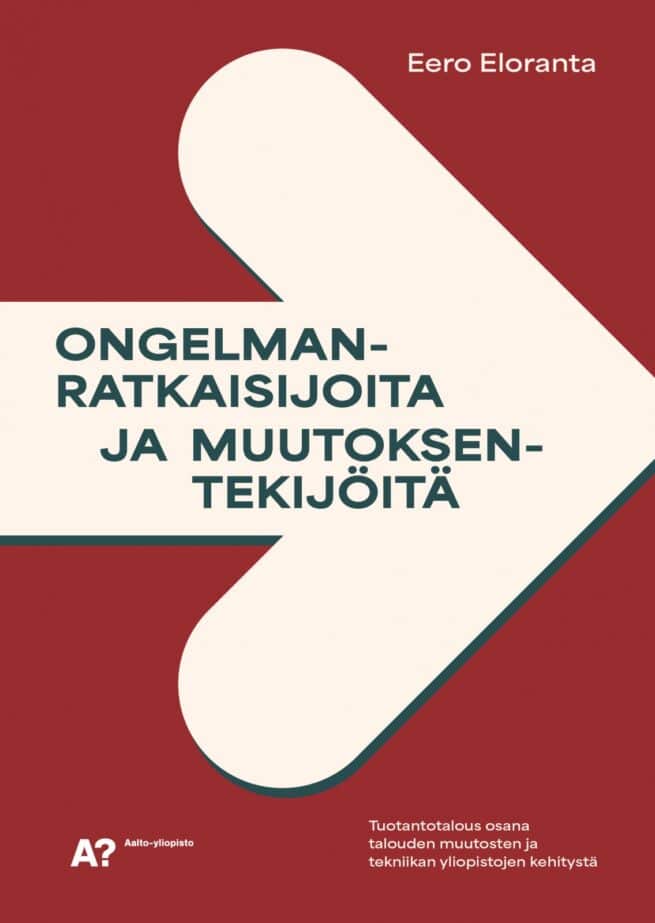 Ongelmanratkaisijoita ja muutoksentekijöitä