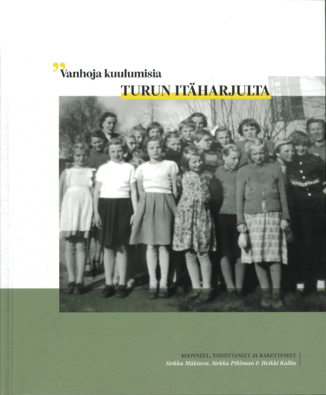 Vanhoja kuulumisia Turun Itäharjulta
