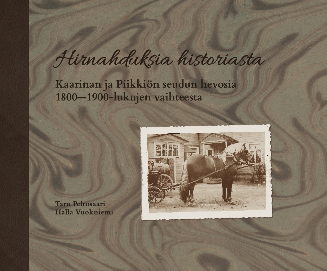 Hirnahduksia historiasta – Kaarinan ja Piikkiön seudun hevosia 1800-1900-lukujen vaihteesta