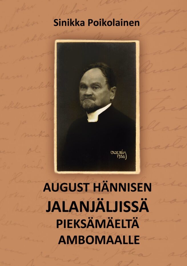 August Hännisen jalanjäljissä Pieksämäeltä Ambomaalle