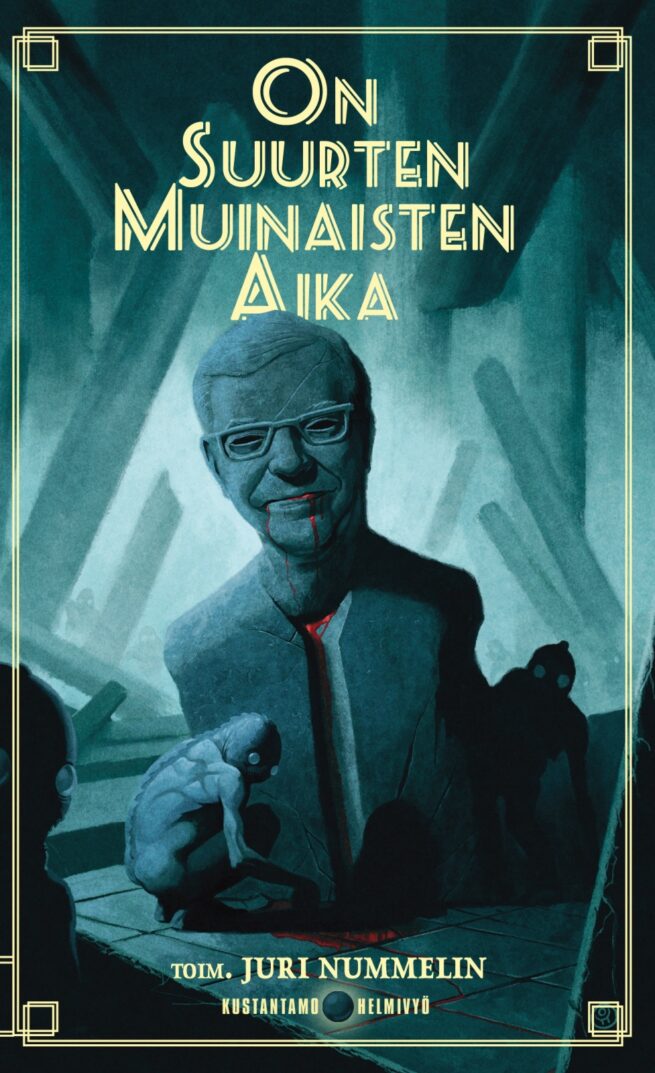 On suurten muinaisten aika
