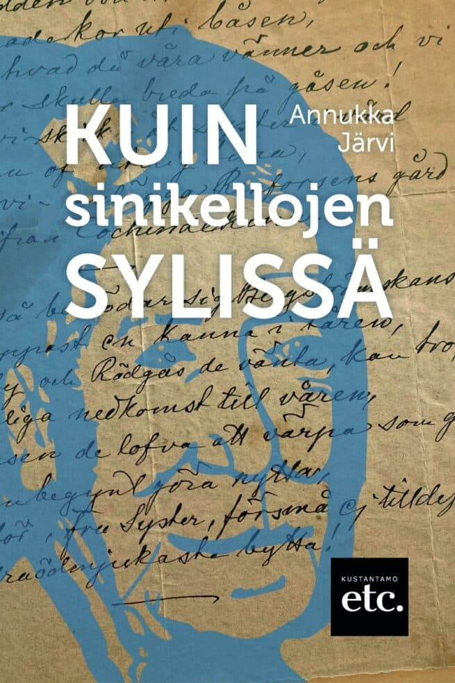 Kuin sinikellojen sylissä : kertomus Lilli-Ann Nuorivaaran elämästä