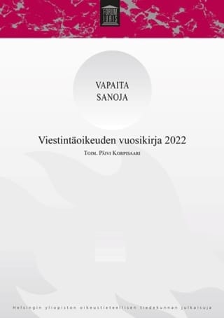 Vapaita sanoja : viestintäoikeuden vuosikirja 2022