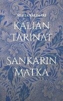 Kalian Tarinat – Sankarin Matka