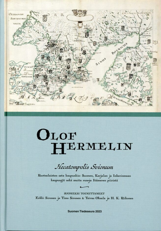 Hecatompolis Svionum : ruotsalaisten sata kaupunkia: Suomen, Karjalan ja Inkerinmaan kaupungit sekä muita runoja Itämeren piiris
