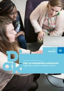 Digi- ja kielitaidoilla osallisuutta : Digillä opin portaille -hankkeen tuloksia