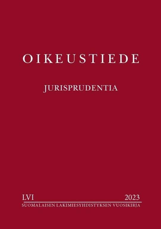 Oikeustiede = Jurisprudentia : Suomalaisen Lakimiesyhdistyksen vuosikirja LVI:2023