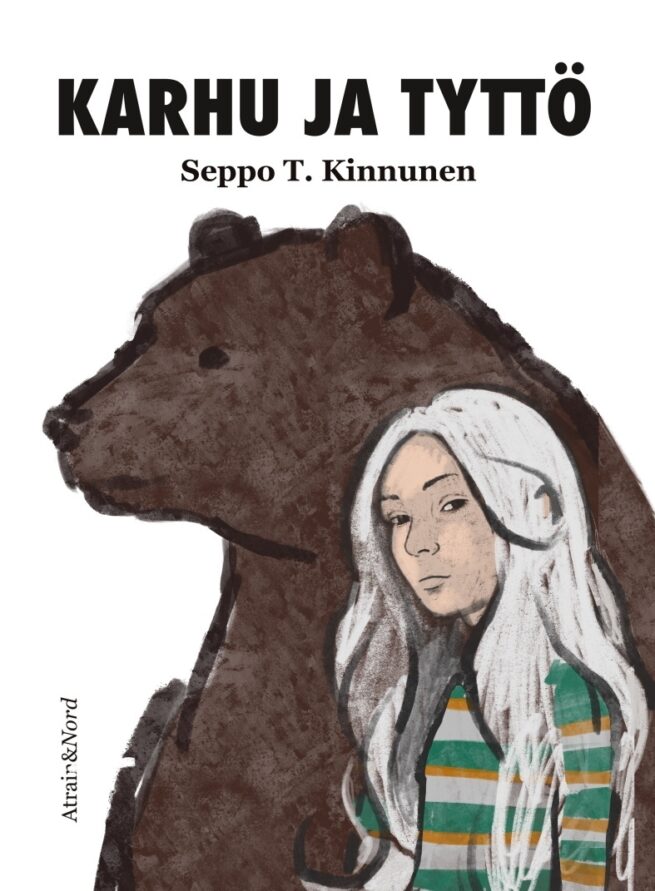 Karhu ja tyttö : romaani