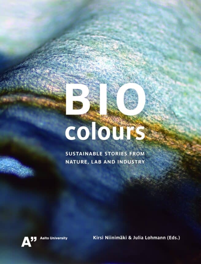 BioColours : sustainable stories from nature, lab and industry