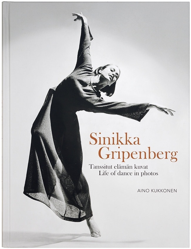 Sinikka Gripenberg : tanssitut elämän kuvat = life of dance in photos