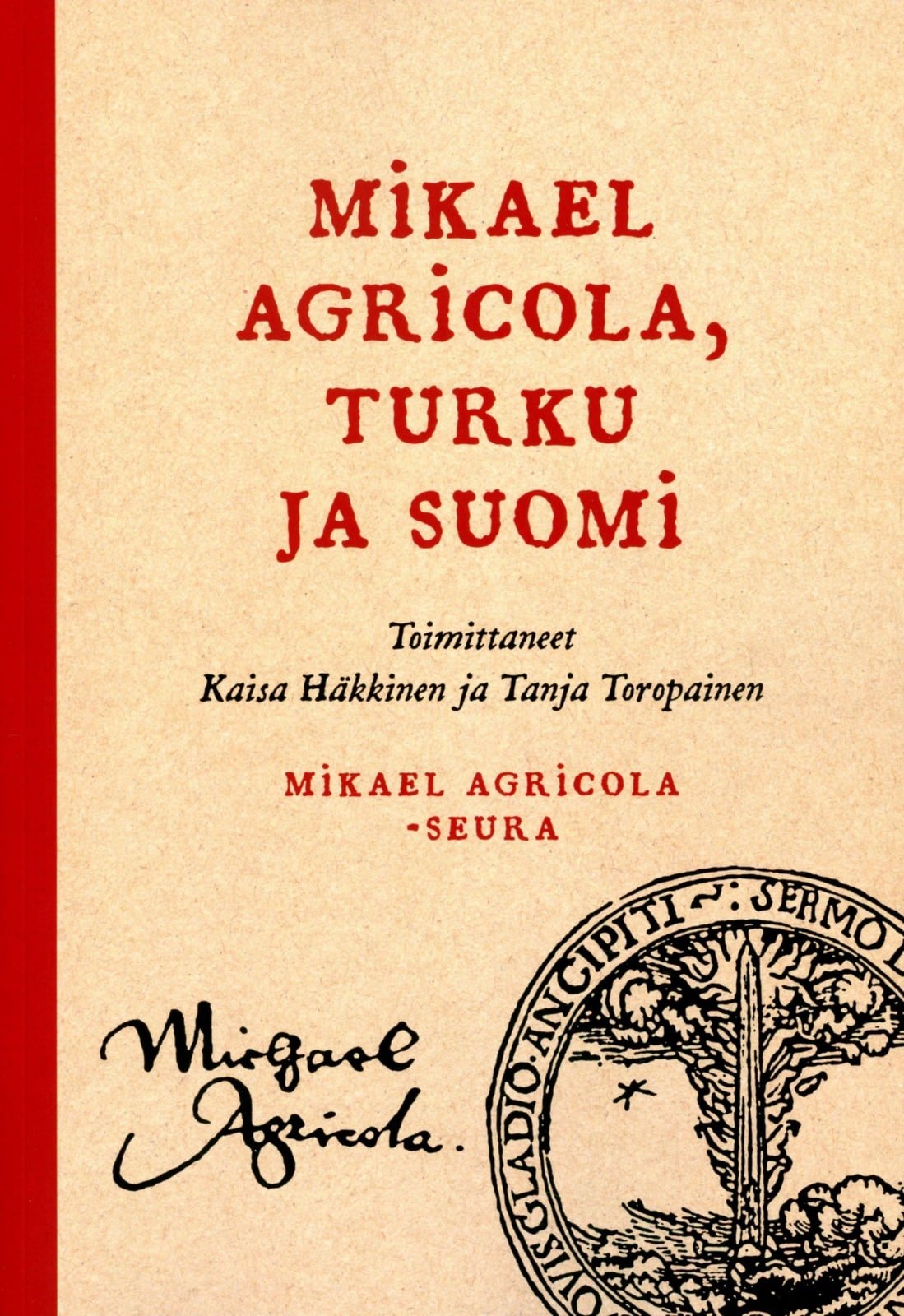 Mikael Agricola, Turku ja Suomi