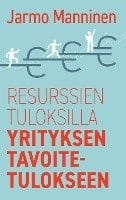 Resurssien tuloksilla yrityksen tavoitetulokseen