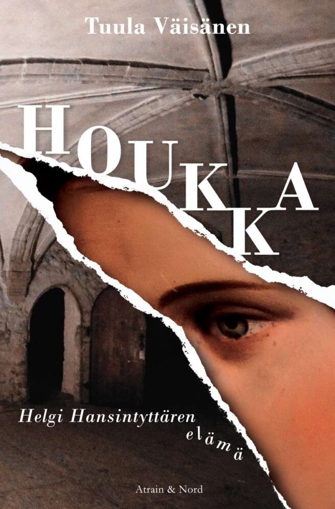 Houkka : Helga Hansityttären elämä