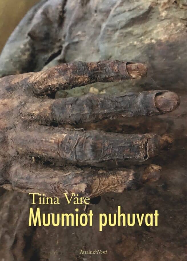Muumiot puhuvat : uusia menetelmiä ja vanhoja legendoja