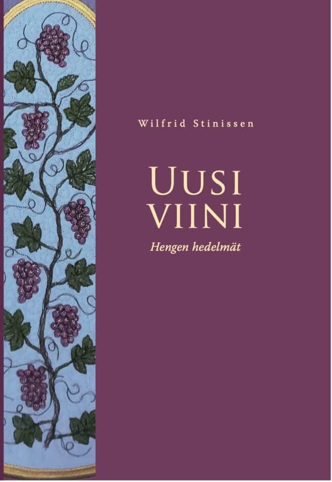 Uusi viini : hengen hedelmät
