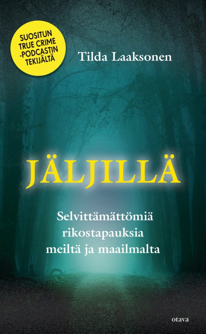 Jäljillä (pokkari) : selvittämättömiä rikostapauksia meiltä ja maailmalta