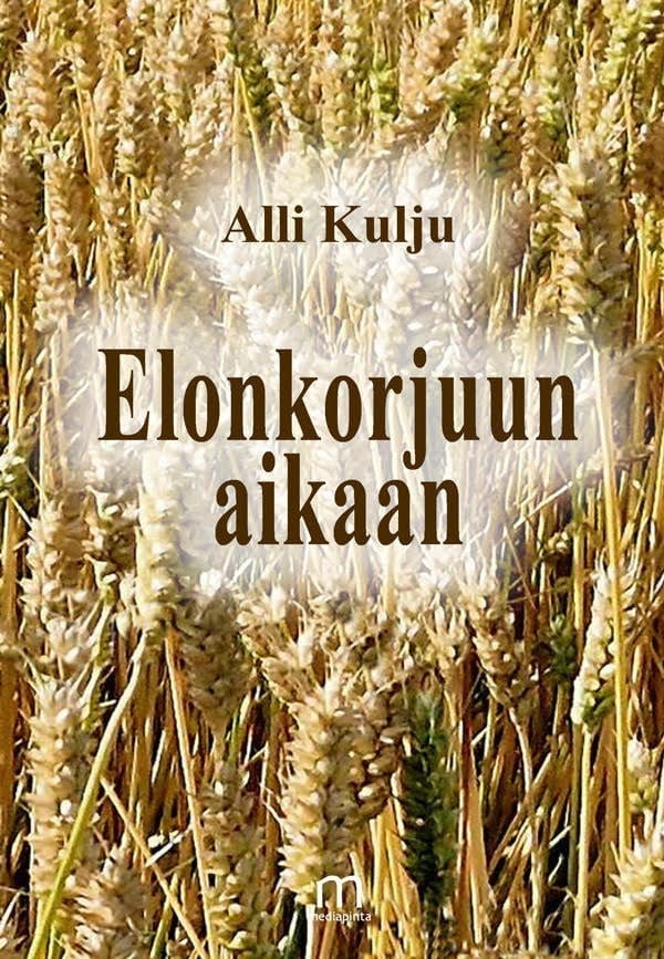 Elonkorjuun aikaan