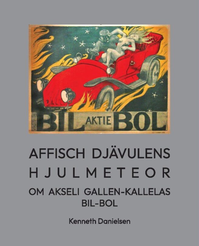 Affisch djävulens hjulmeteor : om Akseli Gallen-Kallelas Bil-Bol