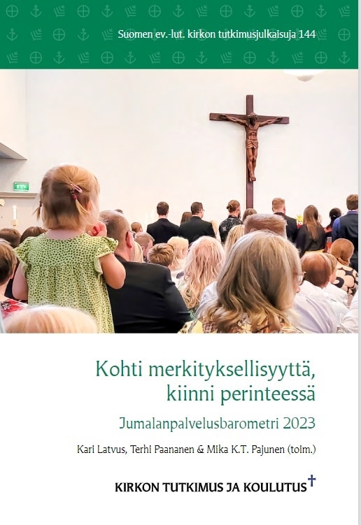 Kohti merkityksellisyyttä, kiinni perinteessä : Jumalanpalvelusbarometri 2023