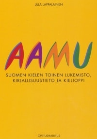 Aamu – Suomen kielen toinen lukemisto, kirjallisuustieto ja kielioppi