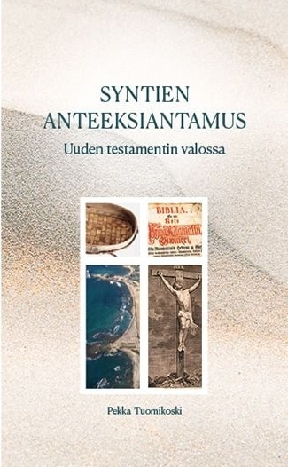 Syntien anteeksiantamus : Uuden testamentin valossa