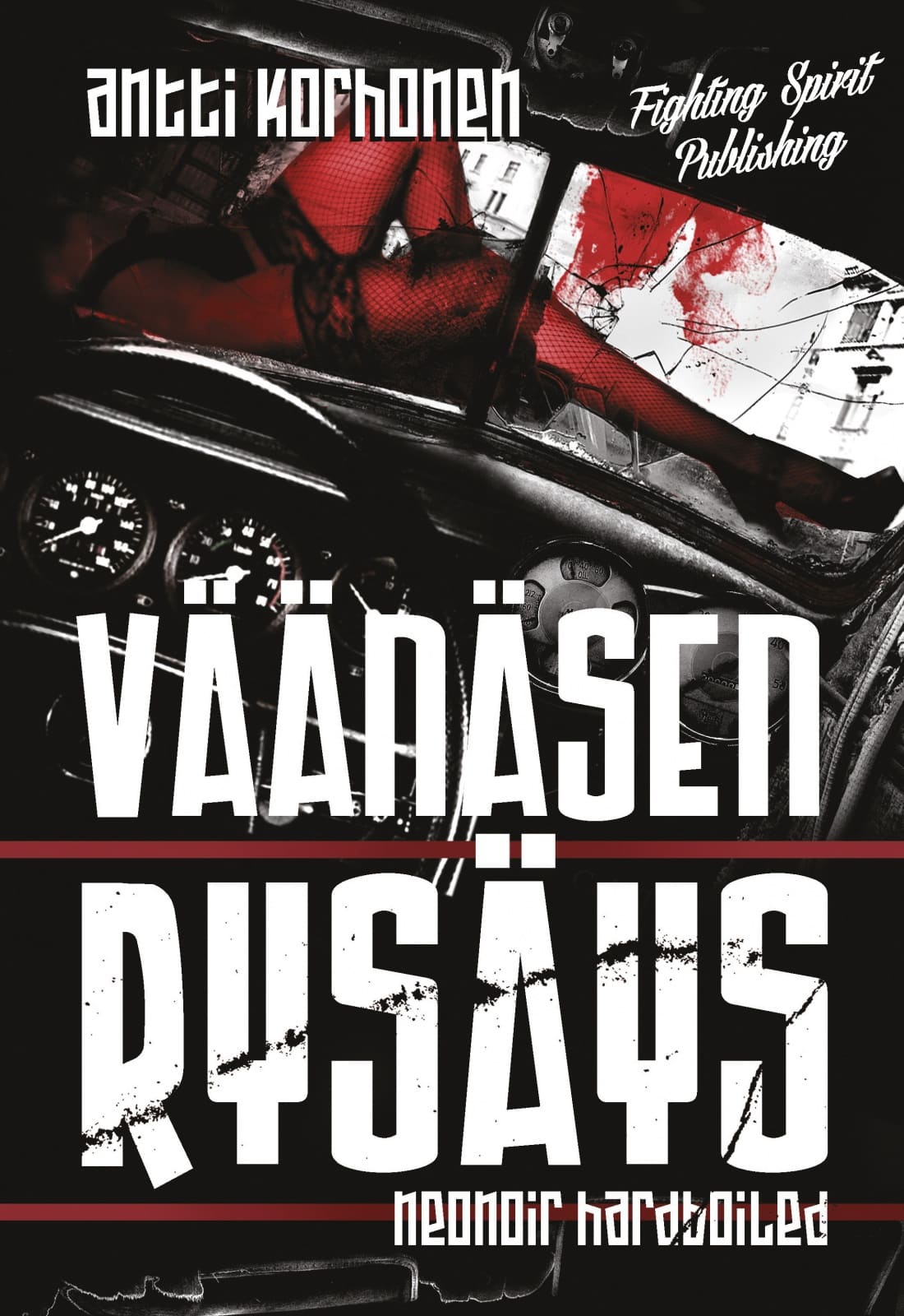 Väänäsen rysäys : neonoir hardboiled