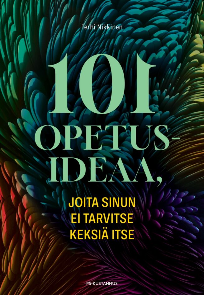 101 opetusideaa, joita sinun ei tarvitse keksiä itse