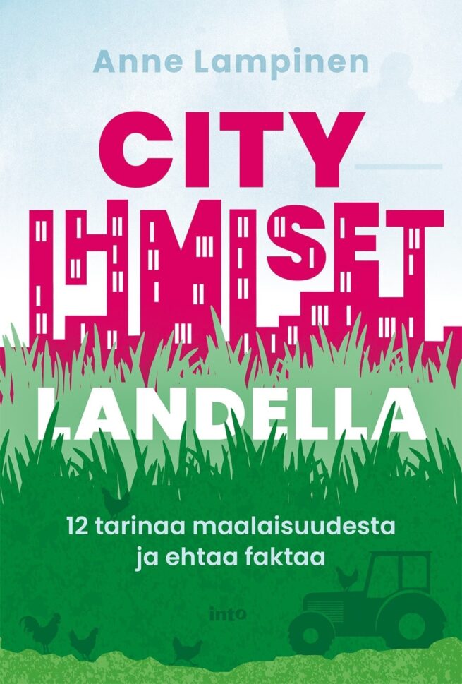 Cityihmiset Landella Anne Lampinen 9789523932159 Kansallinen 