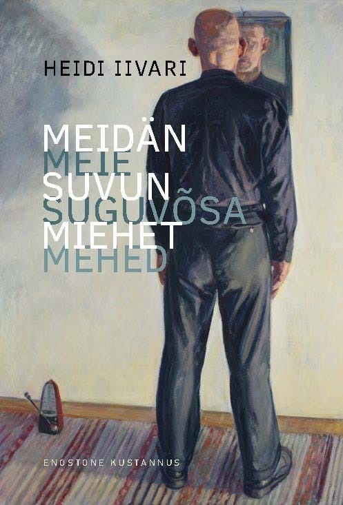 Meidän suvun miehet = Meie suguvõsa mehed