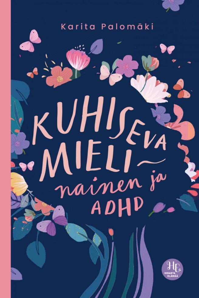 Kuhiseva mieli – nainen ja ADHD